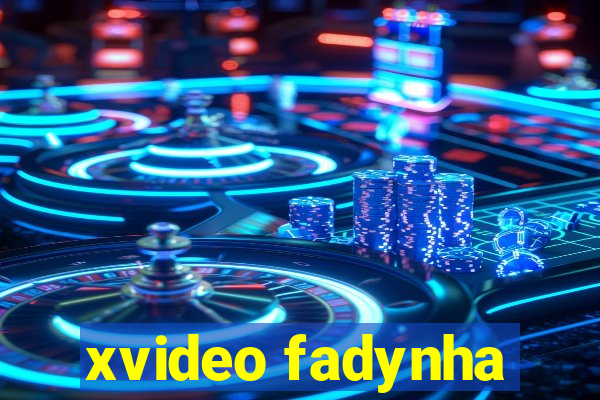 xvideo fadynha